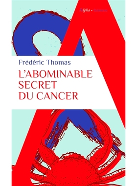 预订 L’abominable secret du cancer 癌症的可怕秘密: 9782383880356