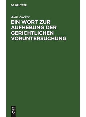 预订 Ein Wort zur Aufhebung der gerichtlichen Voruntersuchung: 9783111162751