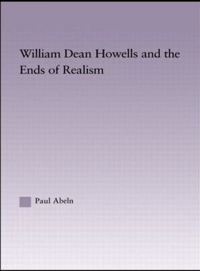 【预订】William Dean Howells and the Ends of Realism