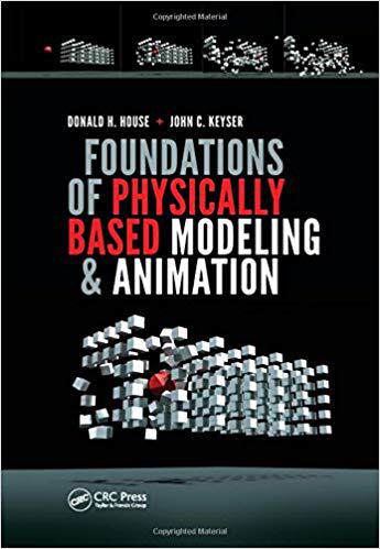 【预售】Foundations of Physically Based Modeling and Animation