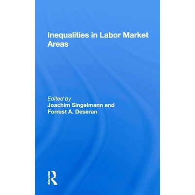 预订 Inequality In Labor Market Areas 劳动力市场领域的不平等: 9780367162429