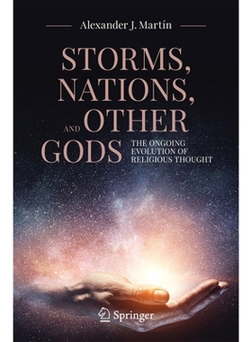 预订 Storms, Nations, and Other Gods: The Ongoing Evolution of Religious Thought 风暴、国家与其他神：宗教思想的持续演变: