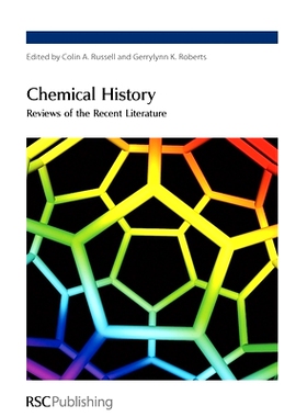 预订 Chemical History: Reviews of the Recent Literature: 9780854044641