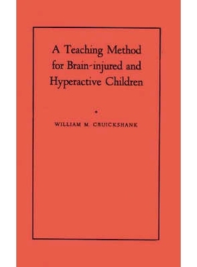 预订 A Teaching Method for Brain-Injured and Hyperactive Children: A Demonstration-Pilot Study: 9780313230714