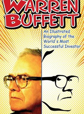 英文原版 沃伦·巴菲特插图传记 Warren Buffett: An Illustrated Biography of the World's Most Successful Investor