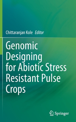 [预订]Genomic Designing for Abiotic Stress Resistant Pulse Crops