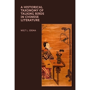 预订 A Historical Taxonomy of Talking Birds in Chinese Literature: 9780674298675