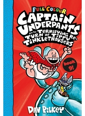 预订 Captain Underpants and the Terrifying Return of Tippy Tinkletrousers Full Colour Edition (Book 9) 内裤队长与蒂皮·