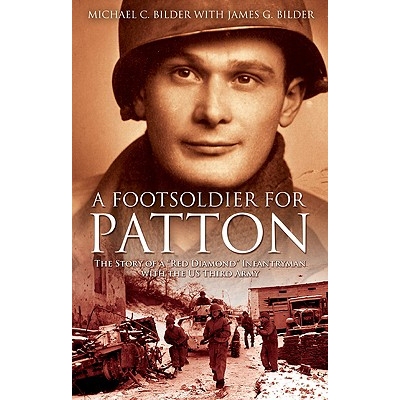 预订 A Foot Soldier for Patton: The Story of a 
