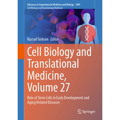 预订 Cell Biology and Translational Medicine, Volume 27 Role of Stem Cells in Early Development and Aging Related Diseas