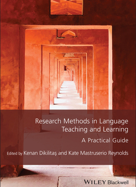 【预订】Research Methods In Language Teaching And Learning: A Practical Guide 9781119701637