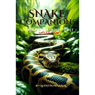 预订 Snake Companions: A Beginner’s Guide to Pet Snake Care: 9798323395194