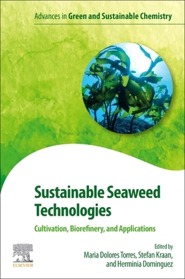 【预订】Sustainable Seaweed Technologies: Cultivation, Biorefinery, and Applications