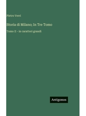 预订 Storia di Milano; In Tre Tomo: Tomo II - in caratteri grandi: 9783563721421