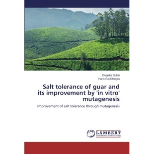 预订 Salt Tolerance of Guar and Its Improvement by ’in Vitro’ Mutagenesis: 9783846540152