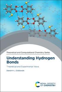 Hydrogen Bonds Views 预订 9781788014793 Experimental Understanding and Theoretical