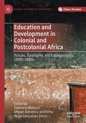【预订】Education and Development in Colonial and Postcolonial Africa