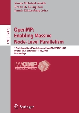 【预订】OpenMP: Enabling Massive Node-Level Parallelism 9783030852610