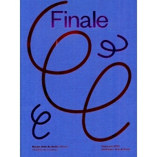 预订 Finale: diplomés 2023 des Beaux-arts de Paris 决赛：巴黎美术学院 2023 届毕业生: 9782840568773