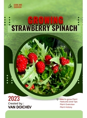 预订 Strawberry Spinach: Guide and overview 草莓菠菜：指南和概述: 9798864249406