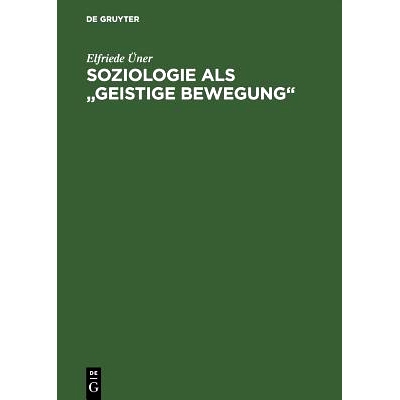 预订 Soziologie als geistige Bewegung: Hans Freyers System der Soziologie und die Leipziger Schule: 9783050039961