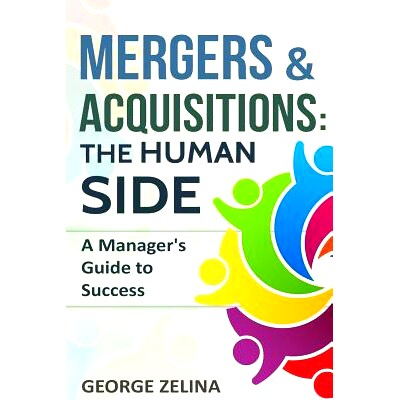 预订 Mergers & Acquisitions: THE HUMAN SIDE: A Manager’s Guide to Success: 9781549506086