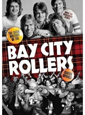 预订 When the Screaming Stops: The Dark History of the Bay City Rollers: 9781783059379