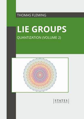 [预订]Lie Groups: Quantization (Volume 2) 9781639893294