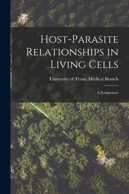 [预订]Host-parasite Relationships in Living Cells; a Symposium 9781014349996 书籍/杂志/报纸 原版其它 原图主图