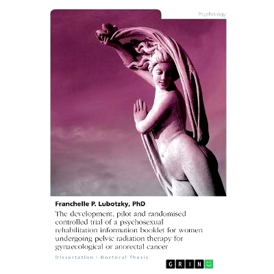 预订 The development, pilot and randomised controlled trial of a psychosexual rehabilitation information booklet for wom