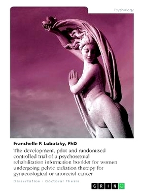 预订 The development, pilot and randomised controlled trial of a psychosexual rehabilitation information booklet for wom