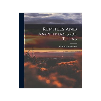 [预订]Reptiles and Amphibians of Texas 9781016063982