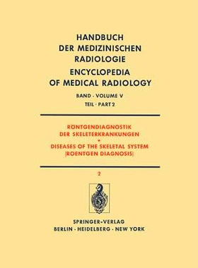 预订 Röntgendiagnostik der Skeleterkrankungen Teil 2 / Diseases of the Skeletal System (Roentgen Diagnosis) Part 2: 978
