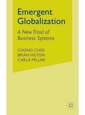 预订 Emergent Globalization: A New Triad of Business Systems: 9781349516322