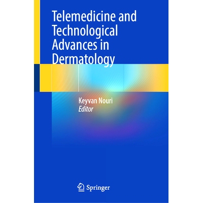 预订 Telemedicine and Technological Advances in Dermatology 皮肤病学的远程*与技术进步: 9783031690907