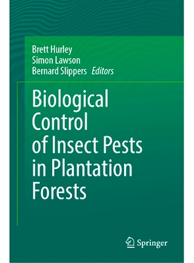 预订 Biological Control of Insect Pests in Plantation Forests 生物防治人工林害虫: 9783031764943