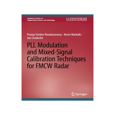 预订 PLL Modulation and Mixed-Signal Calibration Techniques for FMCW Radar