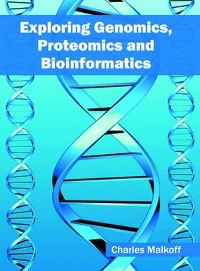 [预订]Exploring Genomics, Proteomics and Bioinformatics 9781682862537