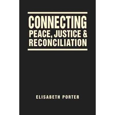 预订 Connecting Peace, Justice, and Reconciliation 和平、正义与和解（平装）: 9781626372368