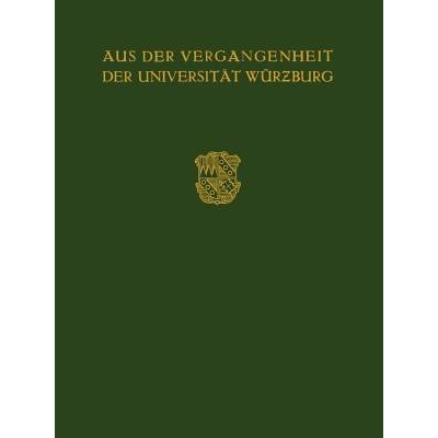 预订 Aus der Vergangenheit der Universität Würzburg: Festschrift Zum 350 Jährigen Bestehen der Universität: 97836429