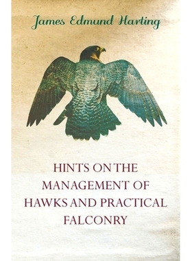 预订 Hints on the Management of Hawks and Practical Falconry