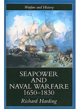 预订 Seapower and Naval Warfare, 1650-1830: 9781857284782