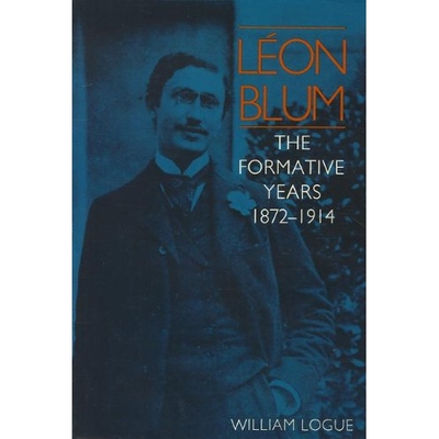 预订 Leon Blum: The Formative Years, 1872-1914: 9780875800301