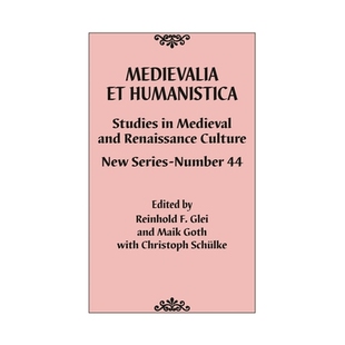 New No. 预订 Culture Series Renaissance Humanistica and Medieval 第44期 中世纪与人文主义 Studies Medievalia
