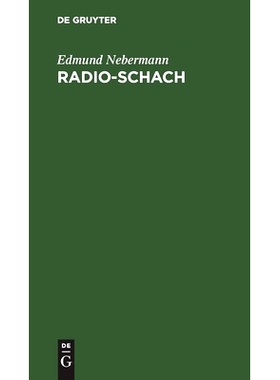 预订 Radio-Schach: Leichtfaßliches Lehrbuch für Funkhörer. Mit Schachspiel: 9783111255088