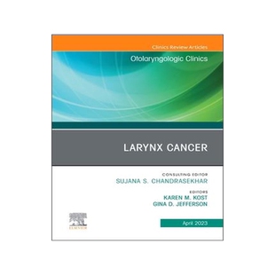 [预订]Larynx Cancer, an Issue of Otolaryngologic Clinics of North America 9780443182228