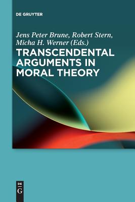 【预订】Transcendental Arguments in Moral Theory 9783110626940