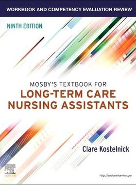 [预订]Workbook and Competency Evaluation Review for Mosby’s Textbook for Long-Term Care Nursing Assistan 9780323875127