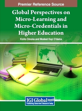 预订 Global Perspectives on Micro-Learning and Micro-Credentials in Higher Education 高等教育微观学习与微观证书的全球视