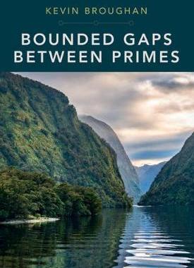 【预订】Bounded Gaps Between Primes